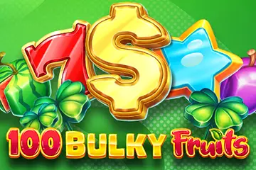 100 Bulky Fruits slot