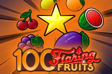 100 Flaring Fruits slot