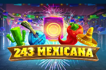 243 Mexicana slot