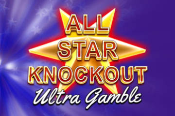 All Star Knockout Ultra Gamble slot