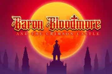 Baron Bloodmore and the Crimson Castle