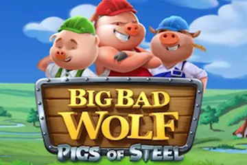 Big Bad Wolf Pigs of Steel slot
