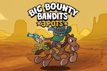 Big Bounty Bandits 3 Pots slot