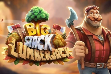Big Stack Lumberjack slot