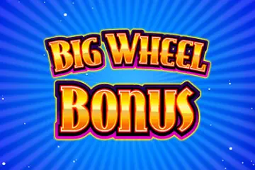 Big Wheel Bonus slot