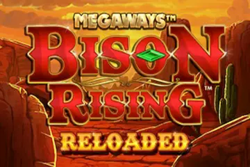 Bison Rising Reloaded Megaways slot