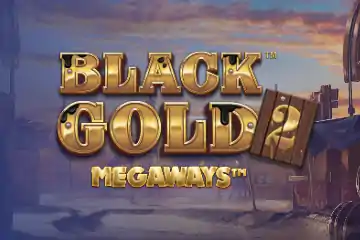 Black Gold 2 Megaways slot