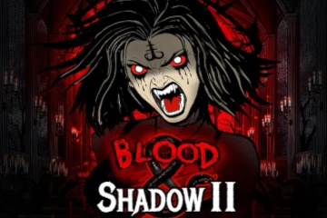 Blood and Shadow 2 slot