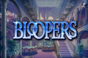 Bloopers slot