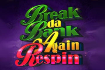 Break da Bank Again Respin slot