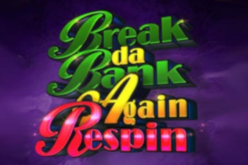 Break da Bank Again Respin