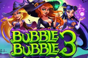 Bubble Bubble 3 slot