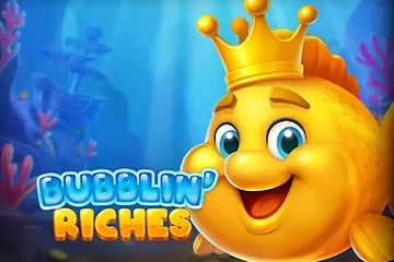 Bubblin Riches slot