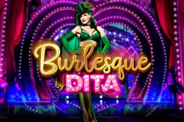 Burlesque by Dita slot