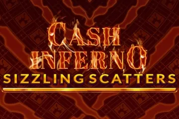 Cash Inferno Sizzling Scatters