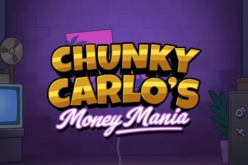 Chunky Carlos Money Mania slot