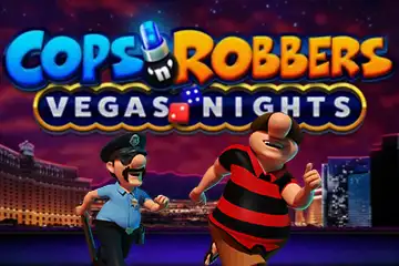 Cops N Robbers Vegas Nights slot