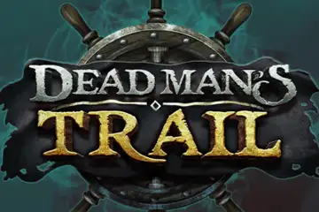 Dead Mans Trail slot