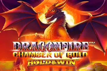 Dragonfire Chamber of Gold Hold and Win slot