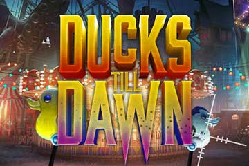 Ducks till Dawn slot