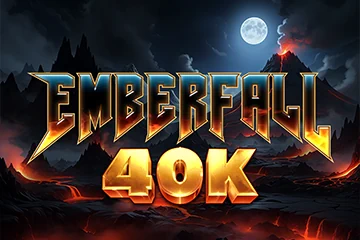 Emberfall 40K slot