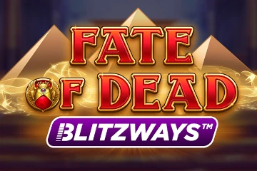 Fate of Dead Blitzways slot