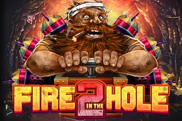 Fire in the Hole 2 slot