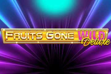 Fruits Gone Wild Deluxe slot