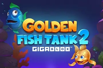 Golden Fish Tank 2 Gigablox slot