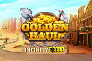 Golden Haul Infinity Reels slot