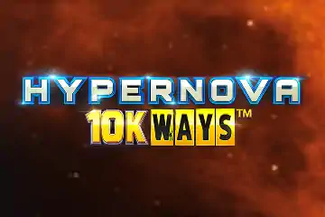 Hypernova 10K Ways slot