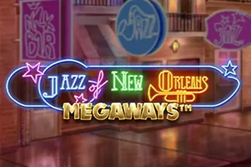 Jazz of New Orleans Megaways slot