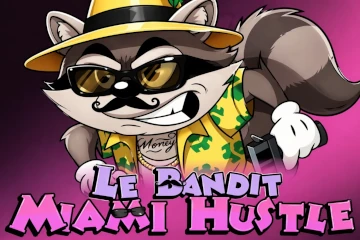Le Bandit Miami Hustle slot
