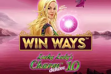 Lucky Ladys Charm Deluxe 10 Win Ways slot