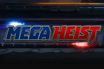 Mega Heist slot