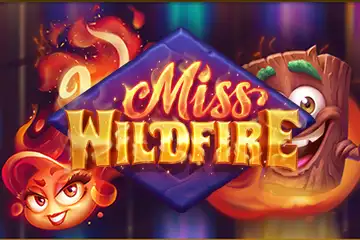 Miss Wildfire slot