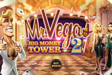 Mr Vegas 2 Big Money Tower slot