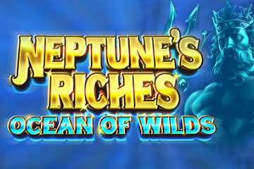 Neptunes Riches Ocean of Wilds slot