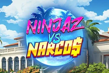 Ninjaz vs Narcos slot