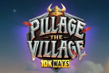 Pillage the Village 10K Ways slot