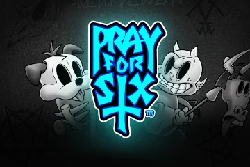 Pray for Six slot