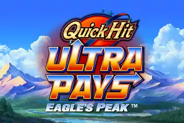 Quick Hit Ultra Pays Eagles Peak slot