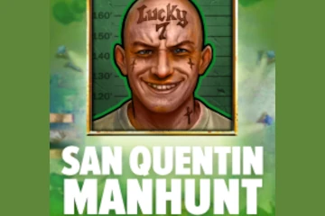 San Quentin Manhunt slot