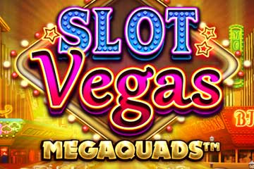 Slot Vegas Megaquads slot