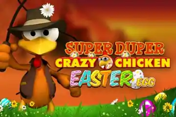 Super Duper Crazy Chicken Easter Egg slot