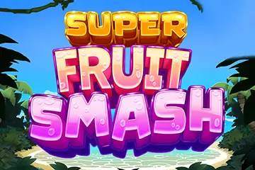 Super Fruit Smash