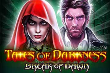 Tales of Darkness Break of Dawn slot