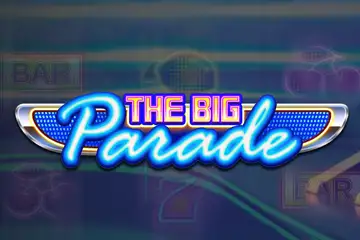 The Big Parade slot