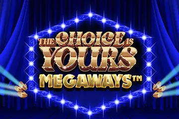 The Choice is Yours Megaways slot