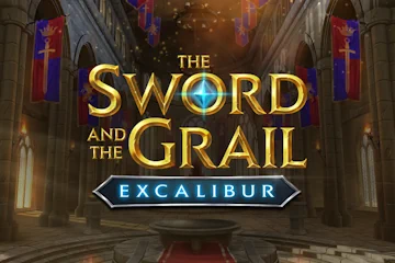 The Sword and the Grail Excalibur slot